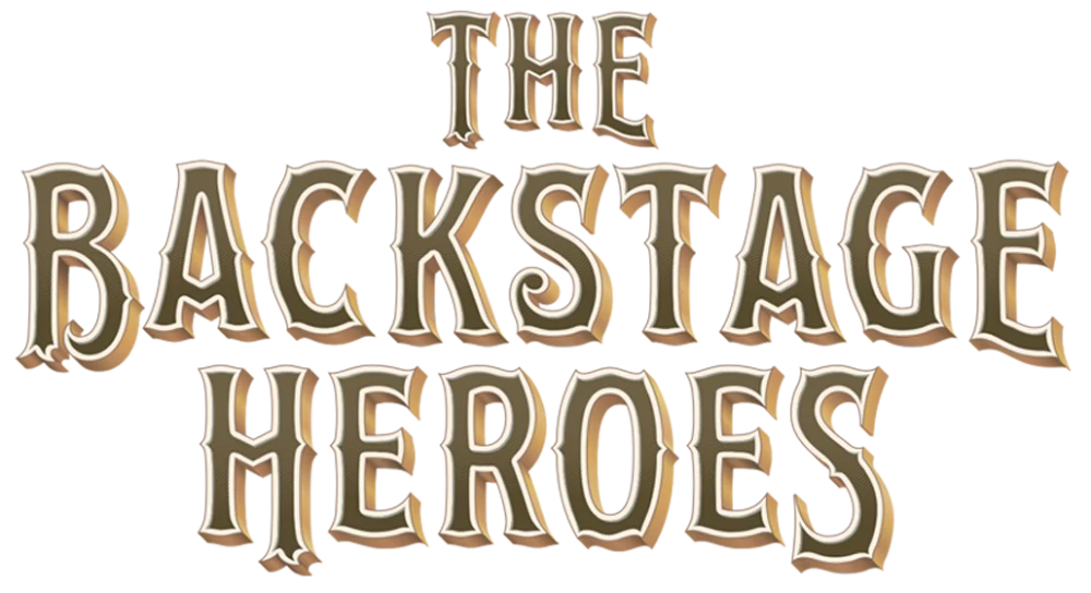 The Backstage Heroes